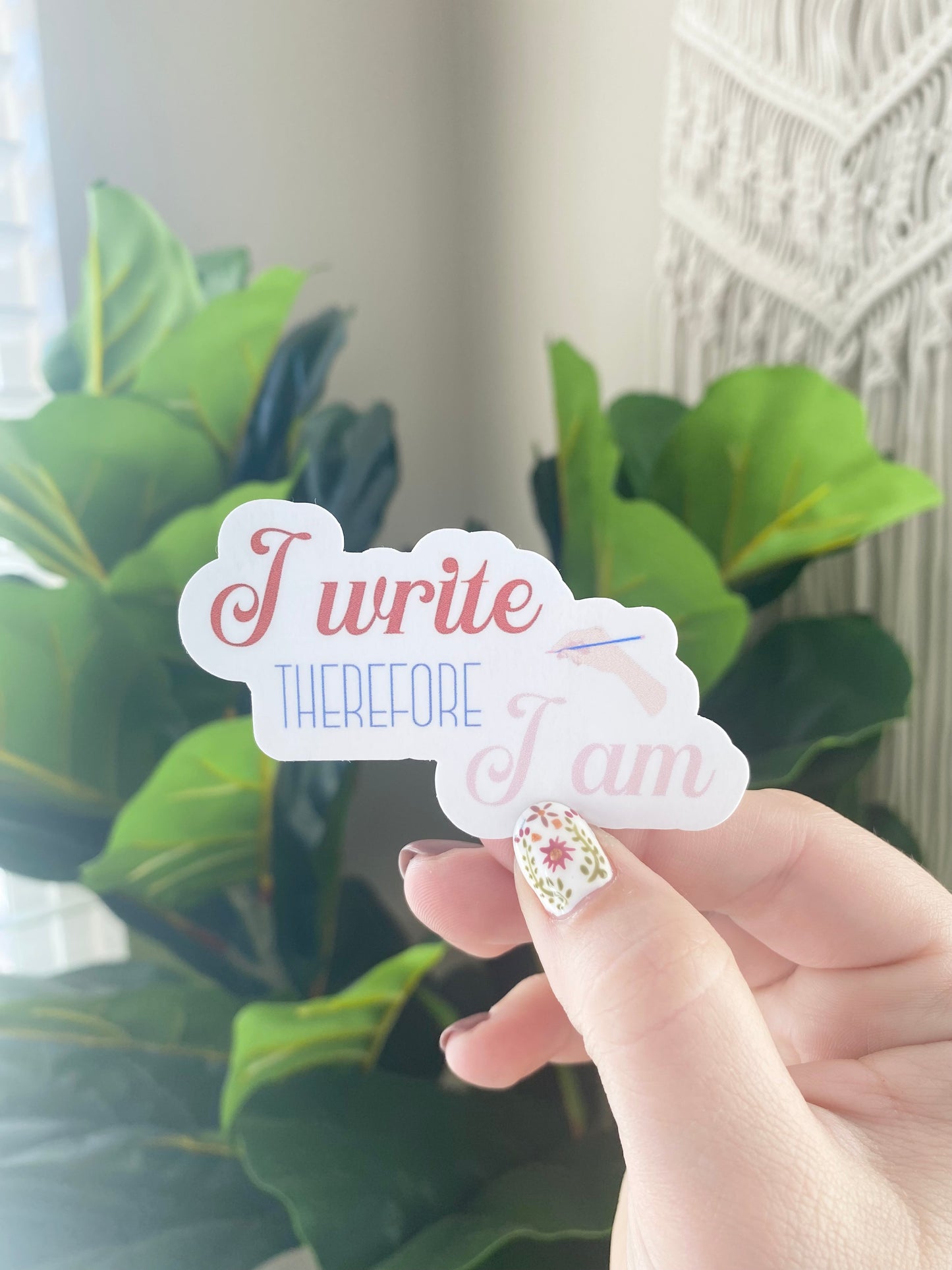 I Write, Therefore I Am Sticker