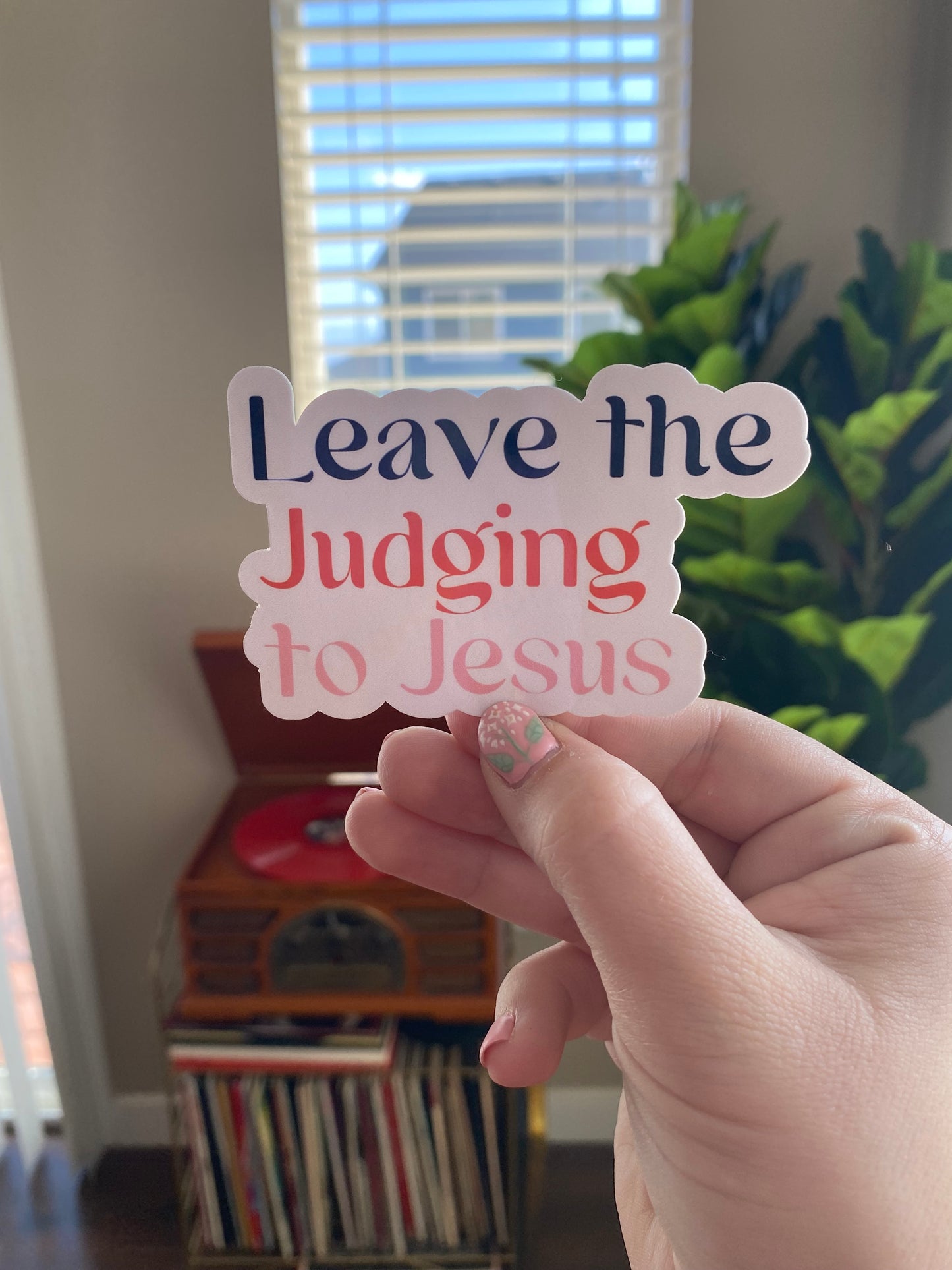 Leave the Judging to Jesus Sticker