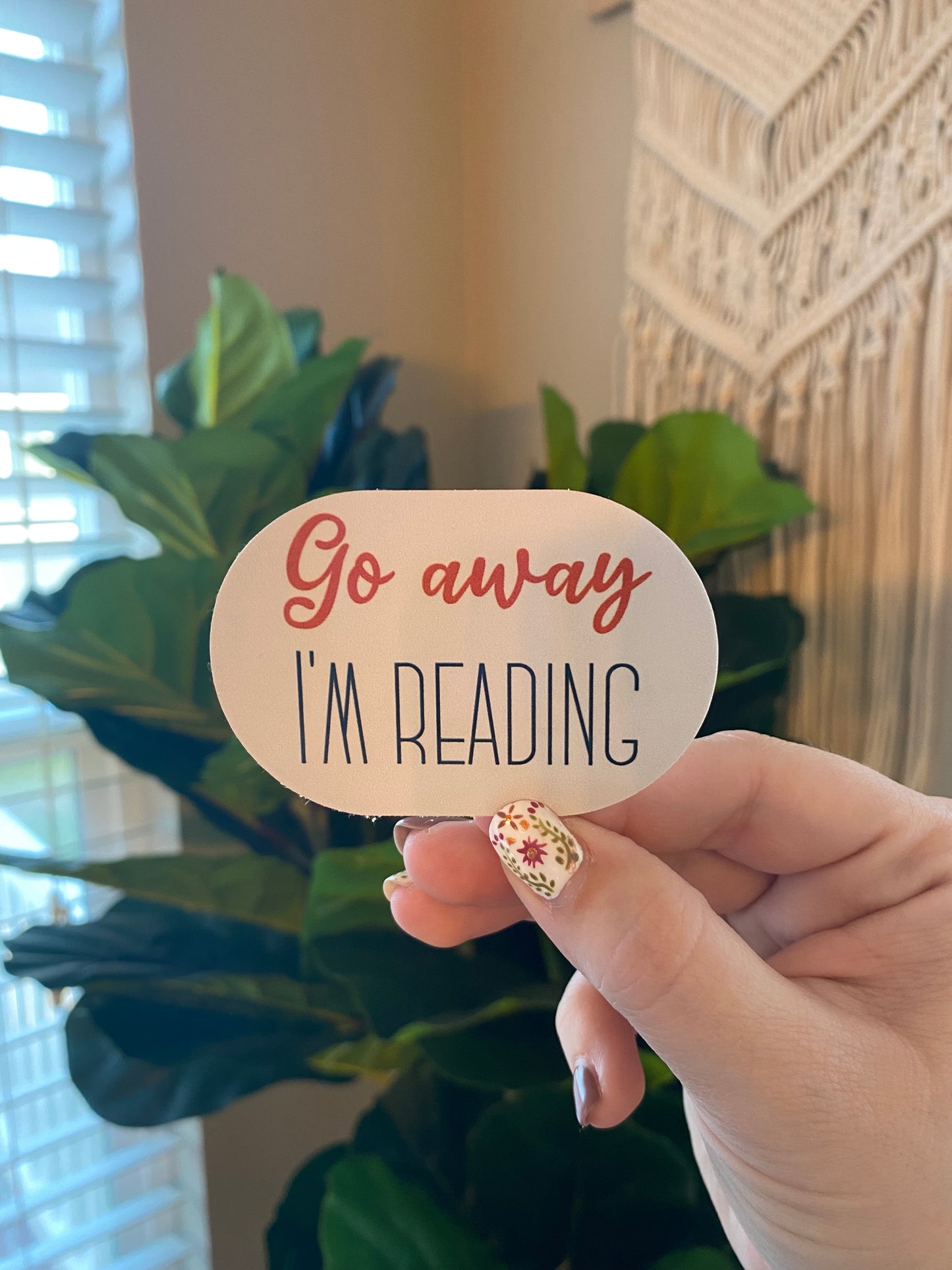 Go Away I’m Reading Sticker