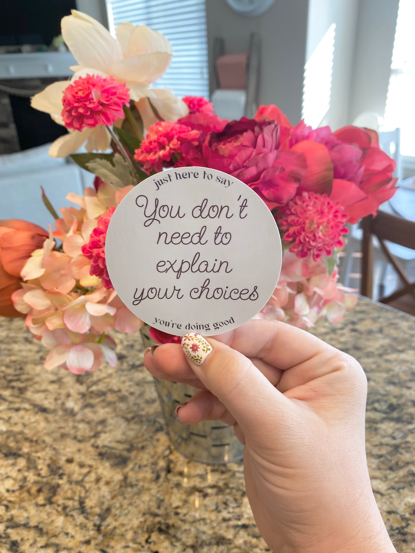 You Don’t Need to Explain Your Choices Sticker